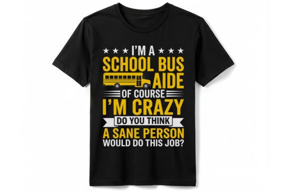 Funny School Bus Aide Job T-Shirt