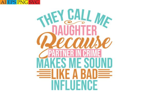 They Call Me Daughter Because Partner in