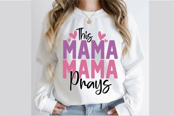This Mama Prays Design